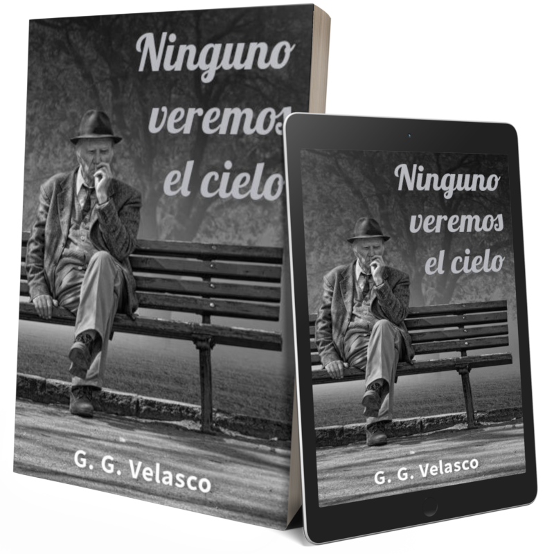 Ninguno veremos el cielo es la próxima novela de G.G. Velasco