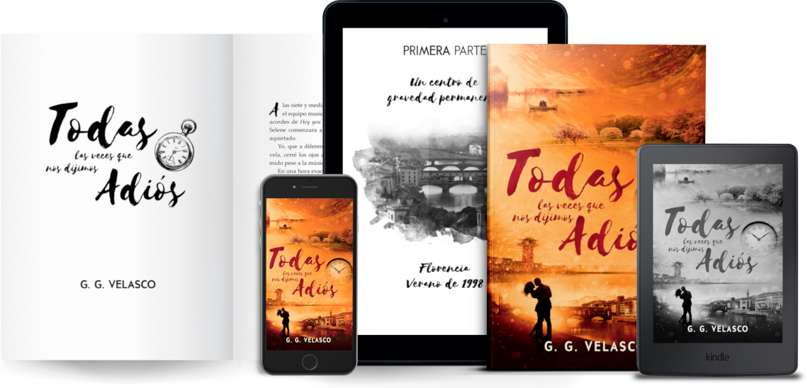 Compra la novela Todas las veces que nos dijimos adiós en formato papel, movil, Kindle o iPad