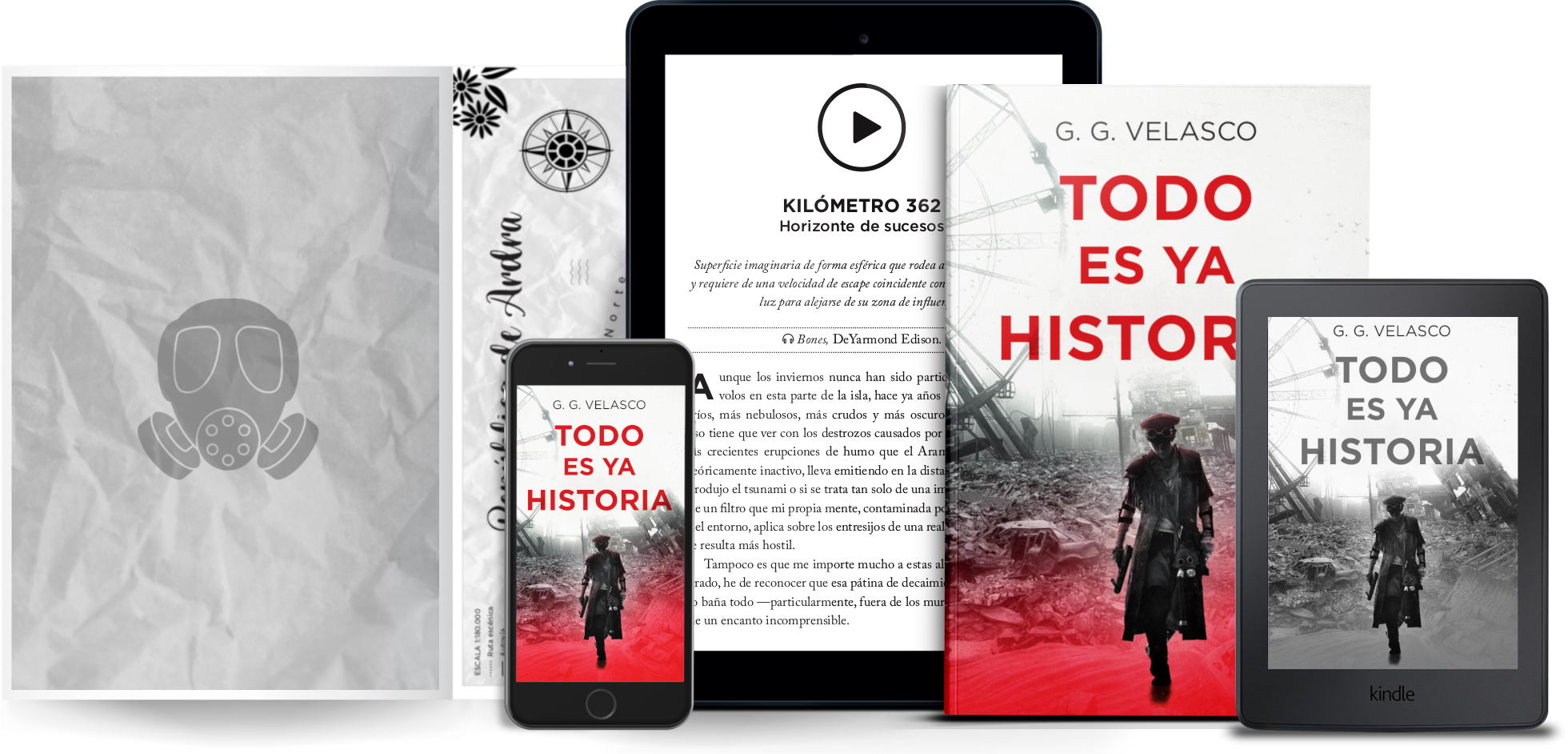 Todo es ya historia, la última novela del escritor independiente nominado a los premios Amazon, G. G. Velasco